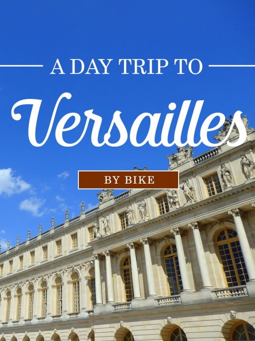 Day trip to Versailles, France by bike as part of a fun tour! 