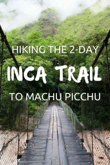 Hiking the 2-day Inca Trail to Machu Picchu, Peru