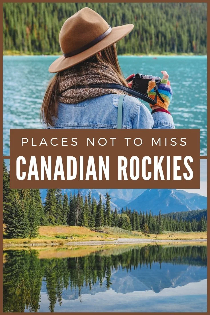 Pinterest graphic for a travel guide titled “Places Not to Miss: Canadian Rockies” featuring Audrey Bergner from That Backpacker photographing a turquoise alpine lake surrounded by evergreen forest, and a scenic view of calm reflective waters framed by pines and rugged mountain peaks