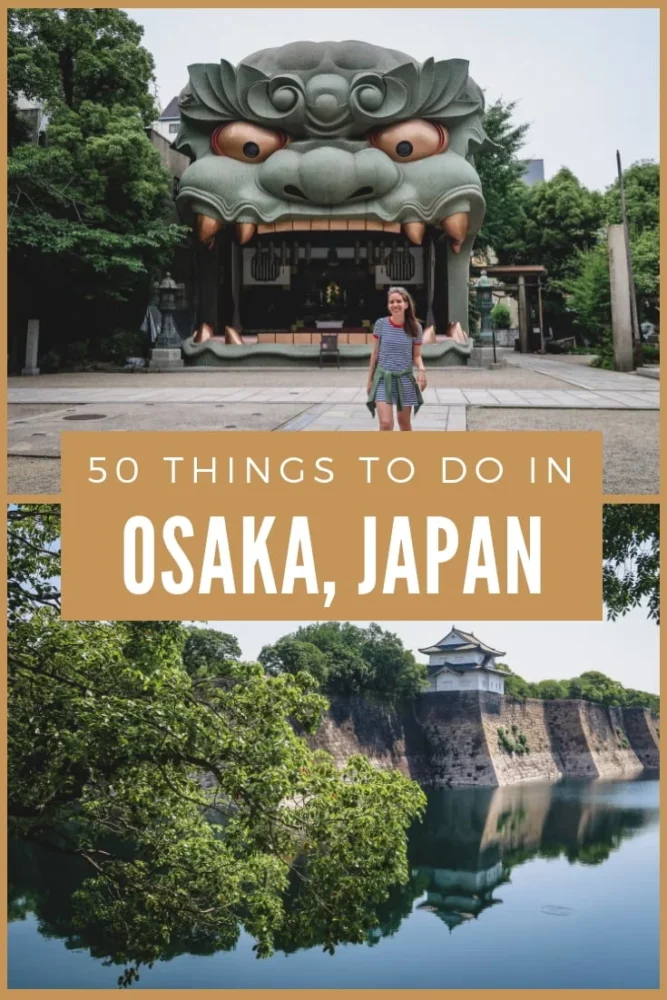 Top Things to do in Osaka, Japan | Travel Guide by That Backpacker Audrey Bergner